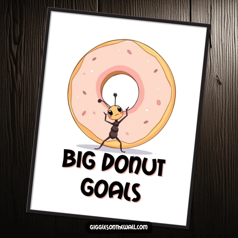 Funny tiny ant proudly attempting to lift a comically oversized donut, a humorous inspirational poster.