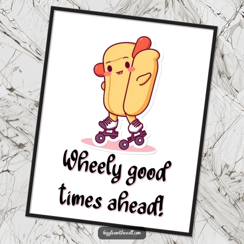 Funny Free Printable Wall Art: A hot dog on tiny roller skates, wobbling with pure comedic effort.