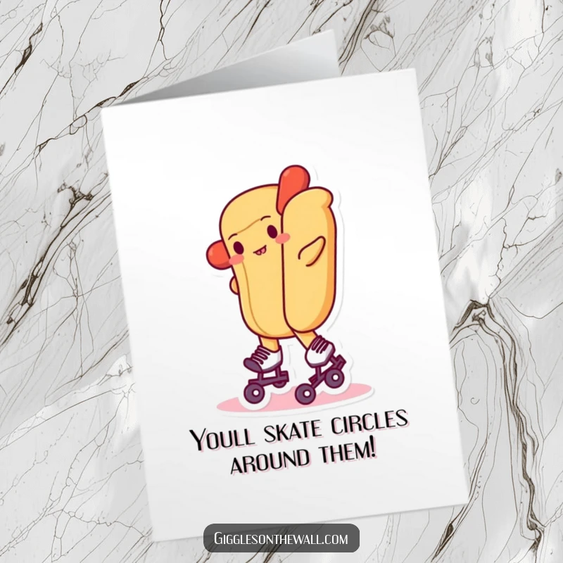 Funny Free Printable Congratulations Card: Hot dog attempting to skate, a wobbly path to success.