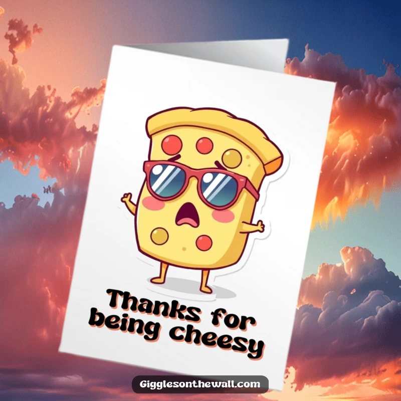 Funny Free Printable Thank You Card: a surprised pizza slice character wearing stylish tiny sunglasses.